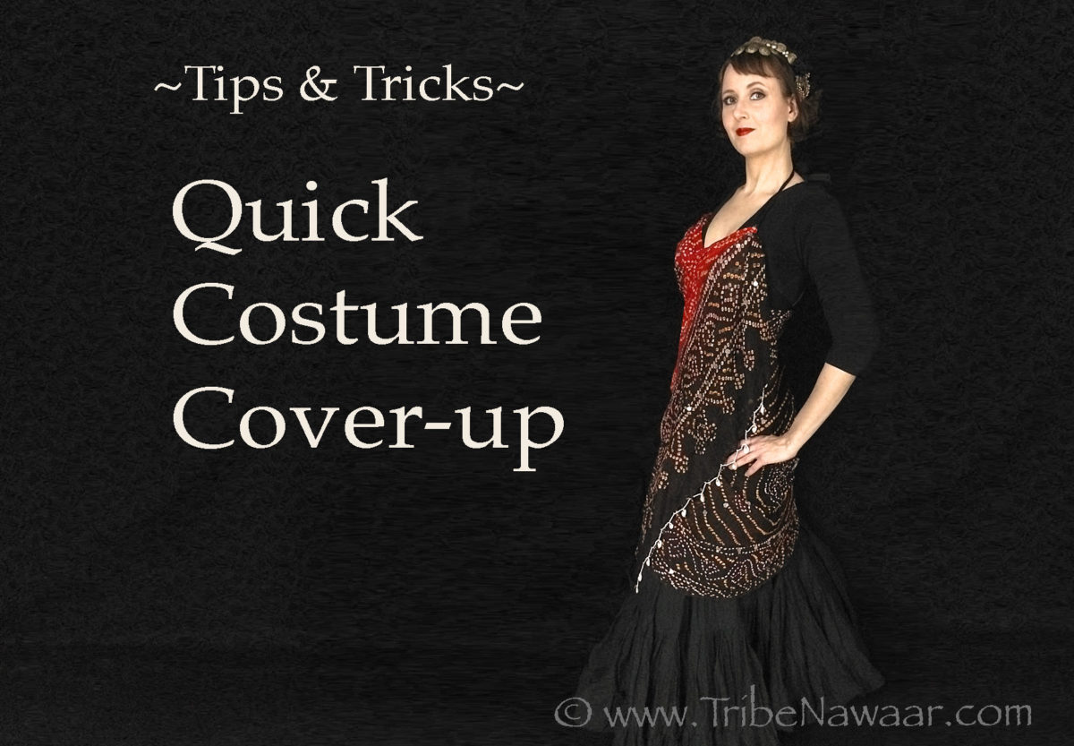 How to make a quick bellydance costume cover up by your friendly dancers at Tribe Nawaar