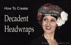Learn how to create decadent headwraps
